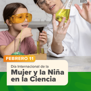 Día Internacional de la Mujer y la Niña en la Ciencia